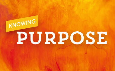 Knowing Purpose - A Northwest Sermon Series