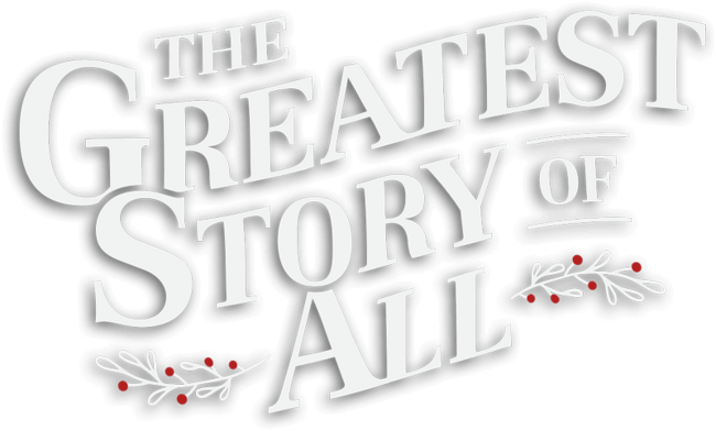 The Greatest Story Of All - A Northwest Sermon Series